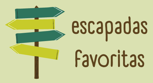 Escapadas favoritas
